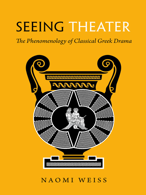 Title details for Seeing Theater by Naomi A. Weiss - Available